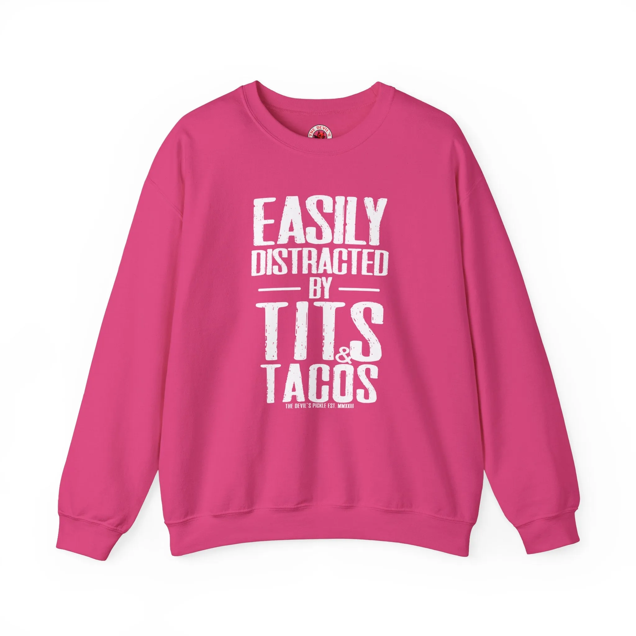 Easily Distracted By Tits and Tacos Crewneck Sweatshirt